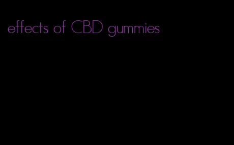effects of CBD gummies