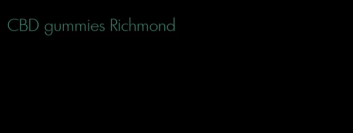 CBD gummies Richmond