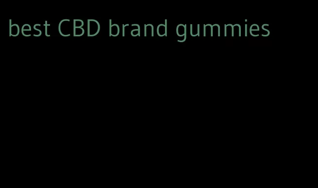 best CBD brand gummies
