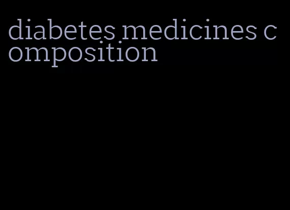 diabetes medicines composition
