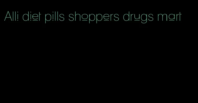 Alli diet pills shoppers drugs mart