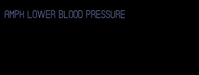 AMPK lower blood pressure