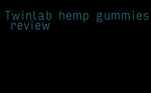 Twinlab hemp gummies review