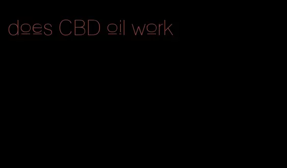does CBD oil work