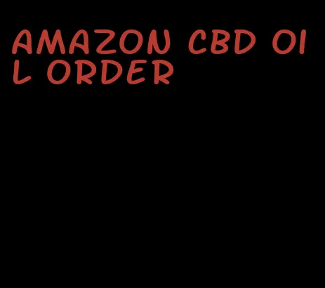 Amazon CBD oil order