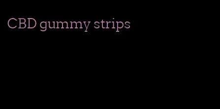 CBD gummy strips