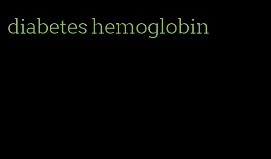 diabetes hemoglobin