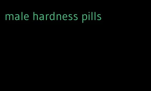male hardness pills