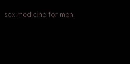 sex medicine for men
