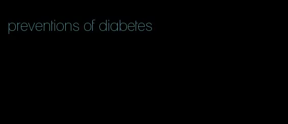 preventions of diabetes